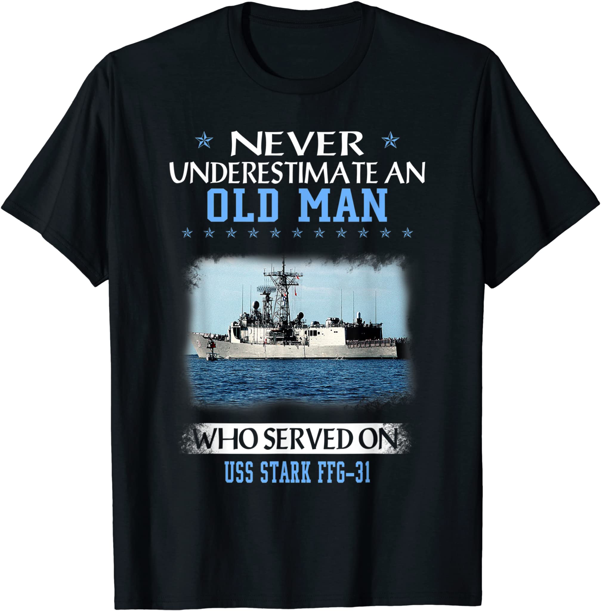 USS Stark FFG-31 Veterans Day Father Day Gift T-Shirt