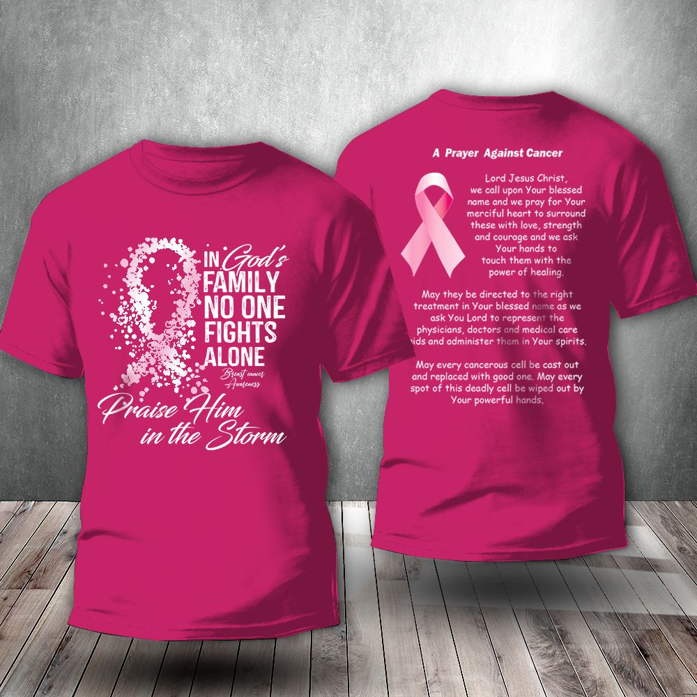 Pink Breast Cancer Shirt A Prayer Against Cancer In God’S Family No One Fights Alone T-Shirt