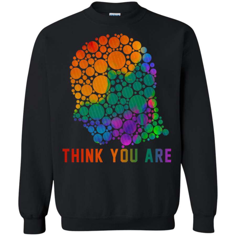 AGR Think You Are Sweatshirt