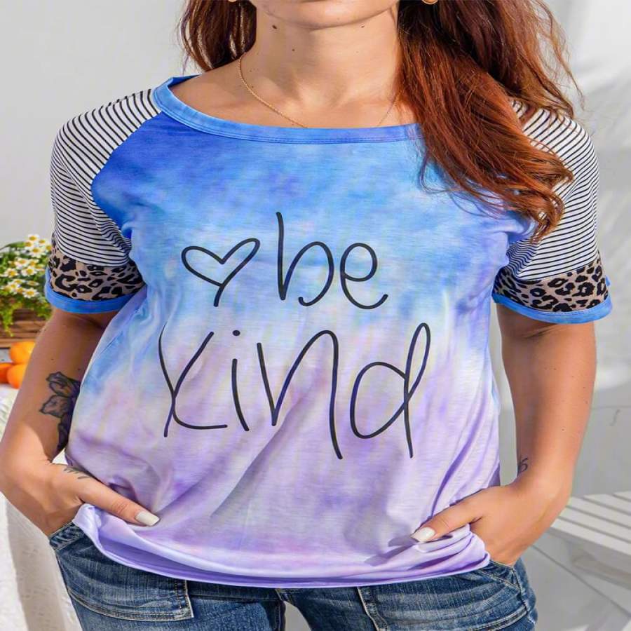 Be Kind Striped Leopard Stitching Tie-Dye Print T-Shirt