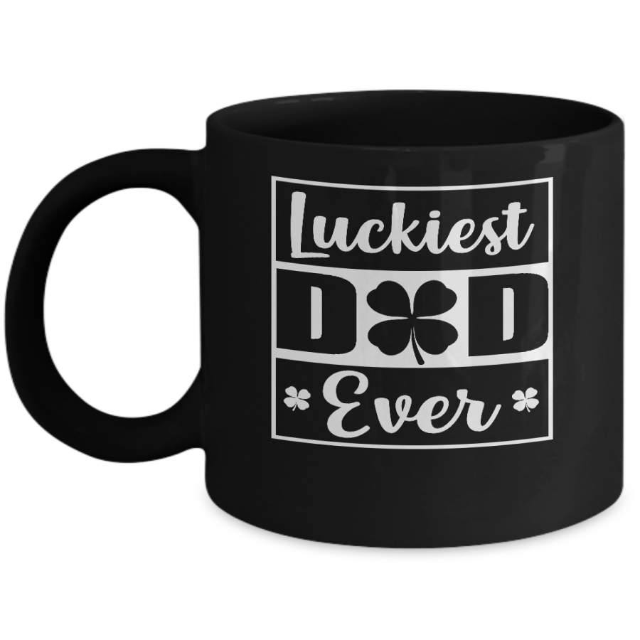 Luckiest Dad Ever St Patricks Day Mug