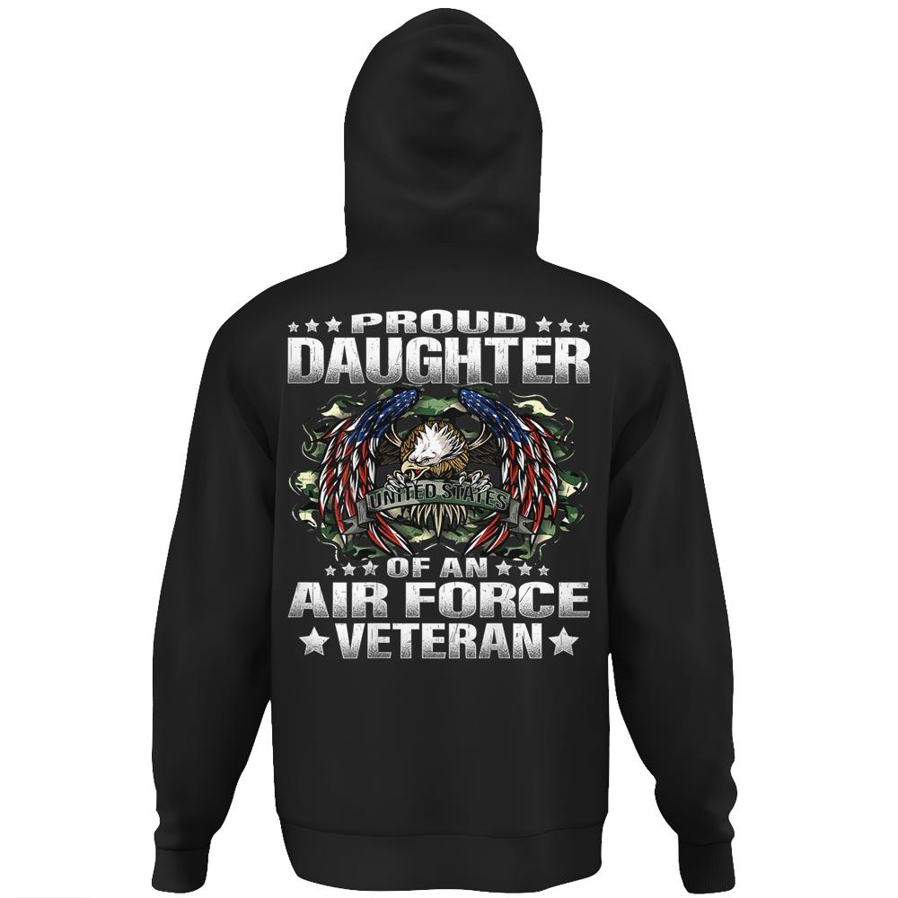 Proud Daughter Of An Air Force Veteran Military Vet’S Child Hoodie Print On Back