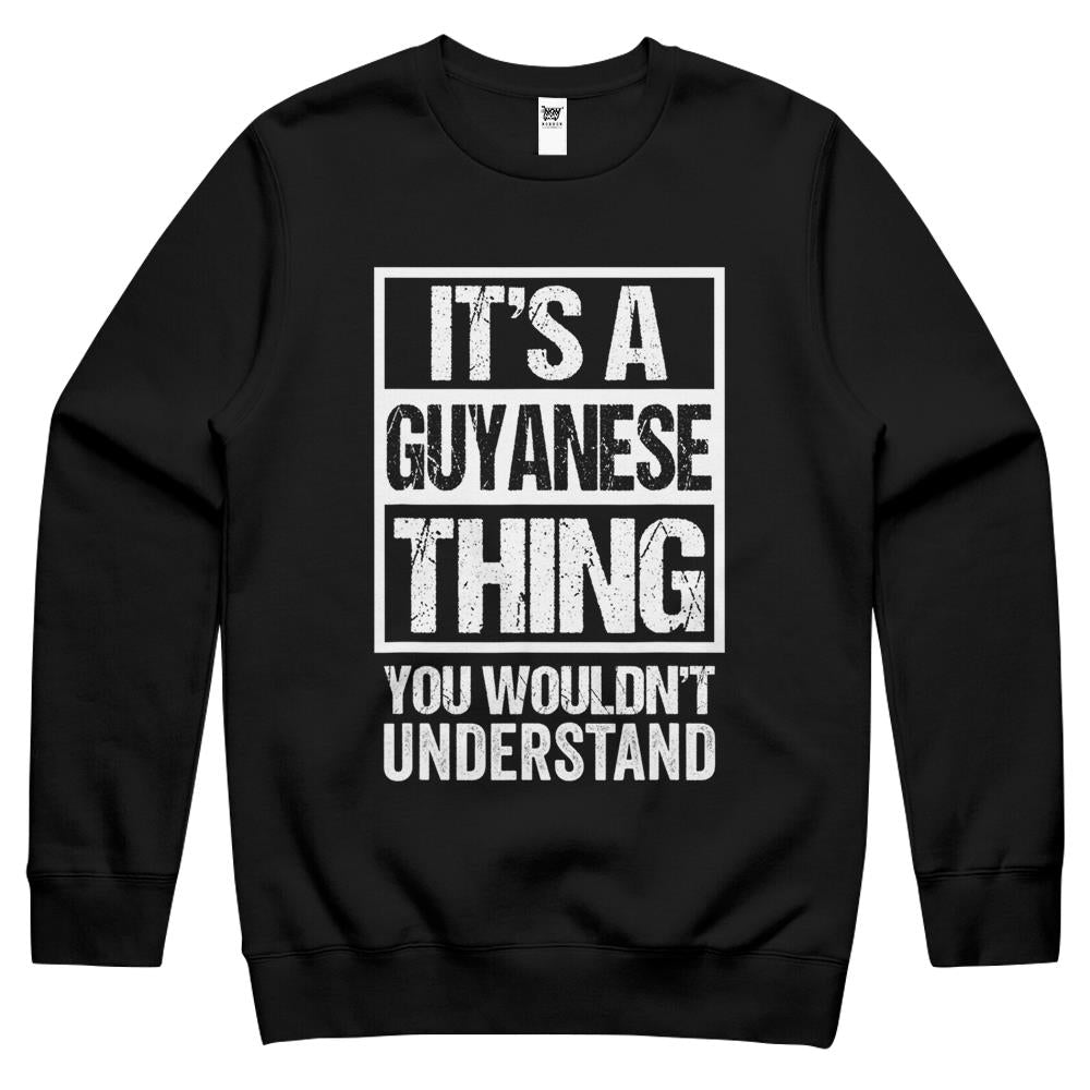 It’S A Guyanese Thing You Wouldn’T Understand Guyana Crewneck Sweatshirt