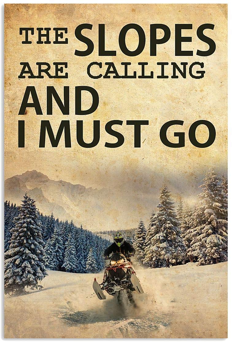 Vintage Man Riding Snowmobile – The Slopes Are Calling Must Go Poster Art Print      Home Decor Gift For Men Women Family Friend On Birthday Xmas