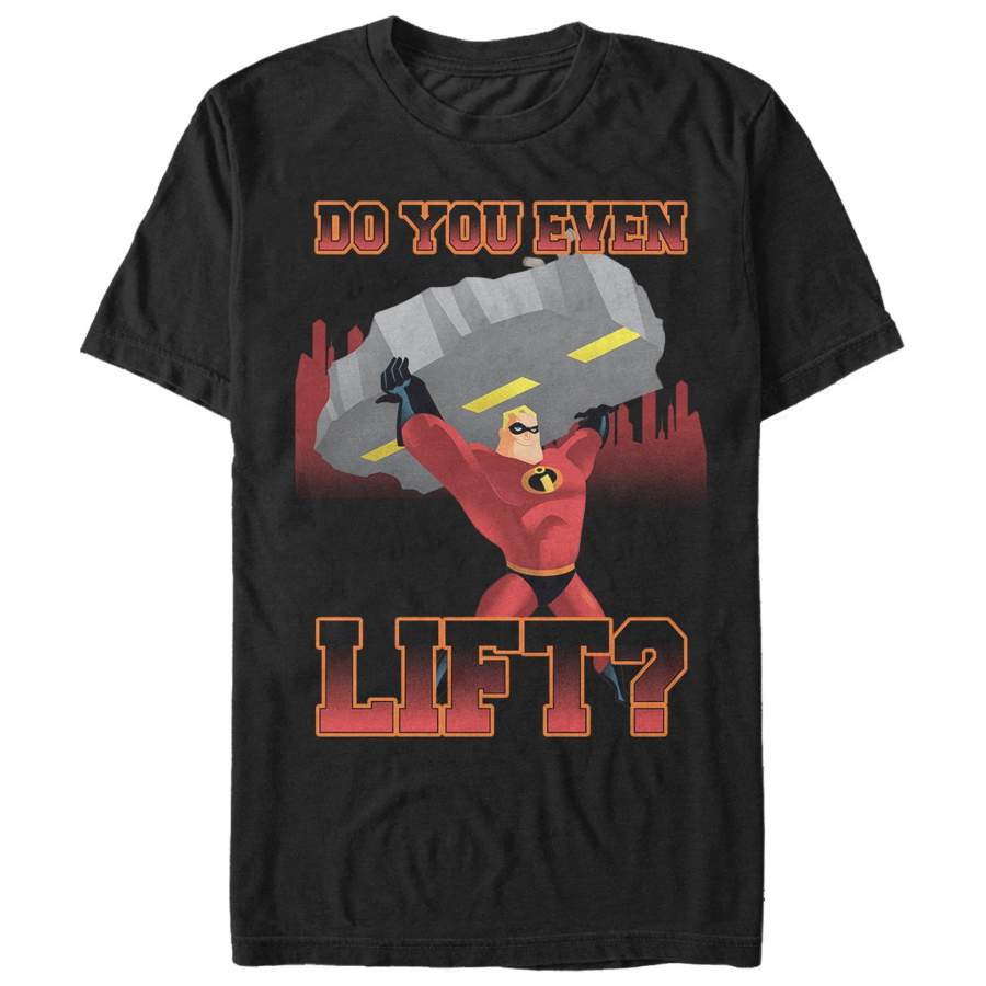 The Incredibles Men’s Do You Even Lift  T Shirt