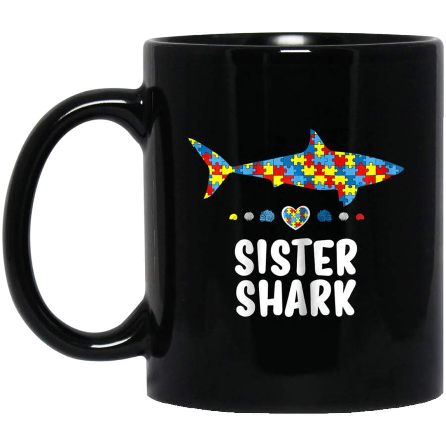 Sister Shark Autism Awareness Autism Women Girl 11oz 15oz Black Mug Idea 2nd April Puzzle Ribbon Support Autism Dad Mom Kids Autistic