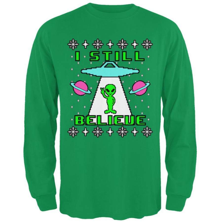 Alien I Still Believe Ugly Christmas Sweater Mens Long Sleeve T Shirt