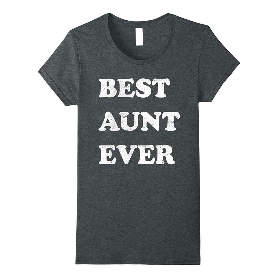 Best Aunt Ever Funny Cute Gift T Shirt Retro Vintage Style