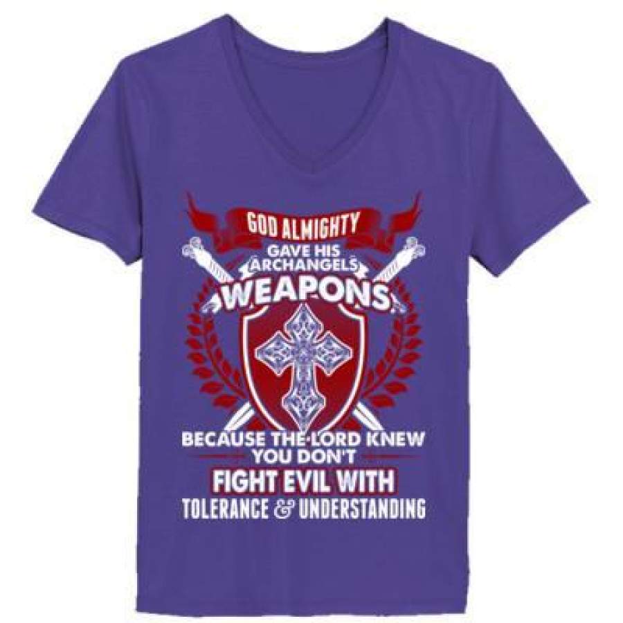 AGR God Almighty Gave His Archangels Weapons Dont Fight Evil With Tolerance – Ladies’ V-Neck T-Shirt