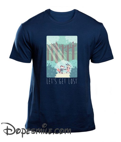 Let’S Get Lost Cool T Shirt