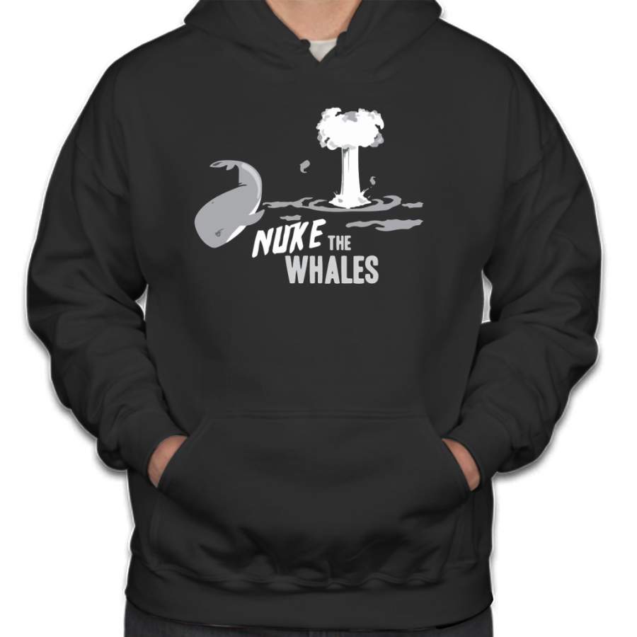 Nuke The Whales Hoodie