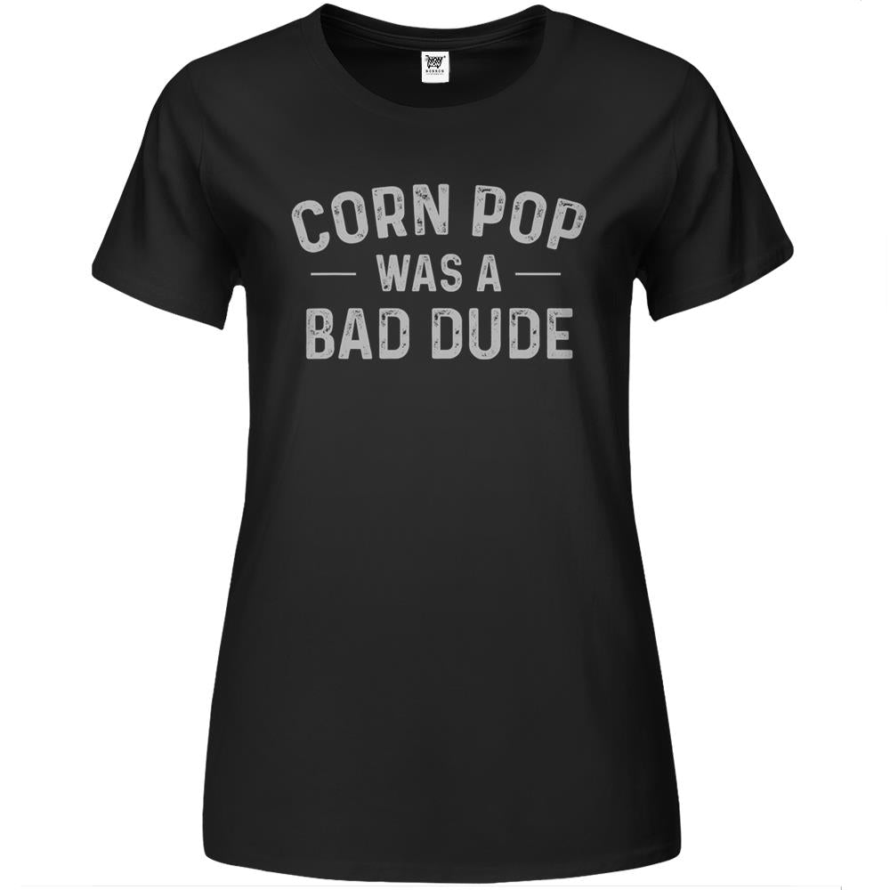 Corn Pop Was A Bad Dude Funny Election 2020 Meme Premium Womens T Shirts