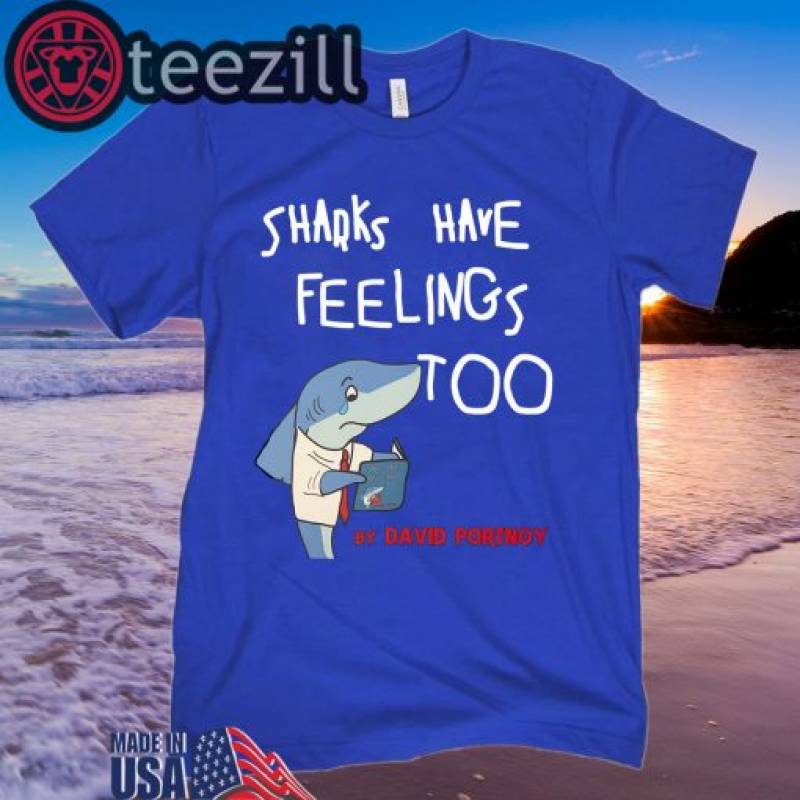 Sharks Have Feelings Too Turquoise Shirt