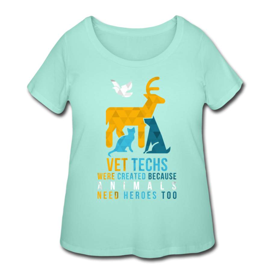 Vet Techs were created because animals need heroes too Women’s Curvy T-shirt