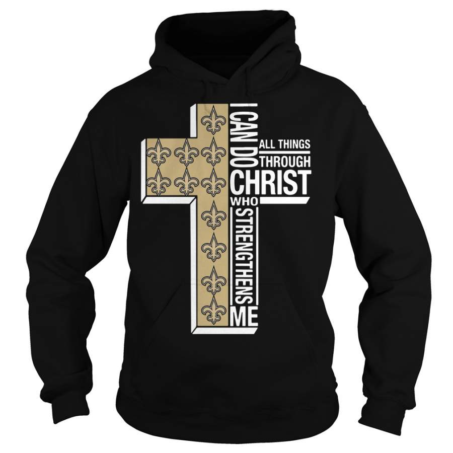 New Orleans Saints I can do all things through Christ who strengthens me Hoodie