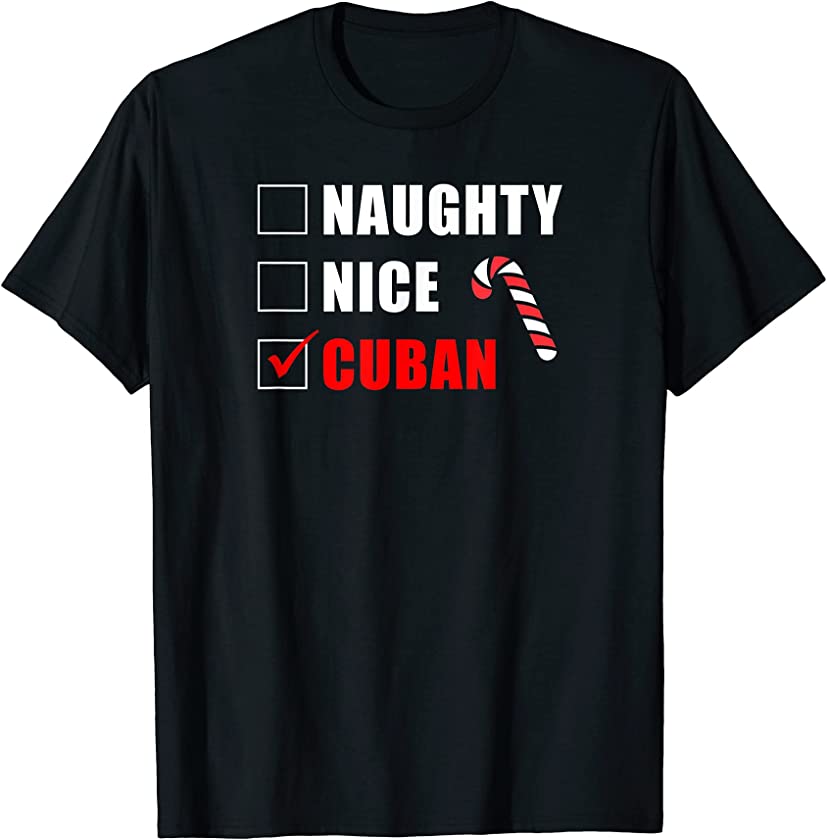 Naughty Nice Cuban Candy Cane Christmas Santa List T-Shirt