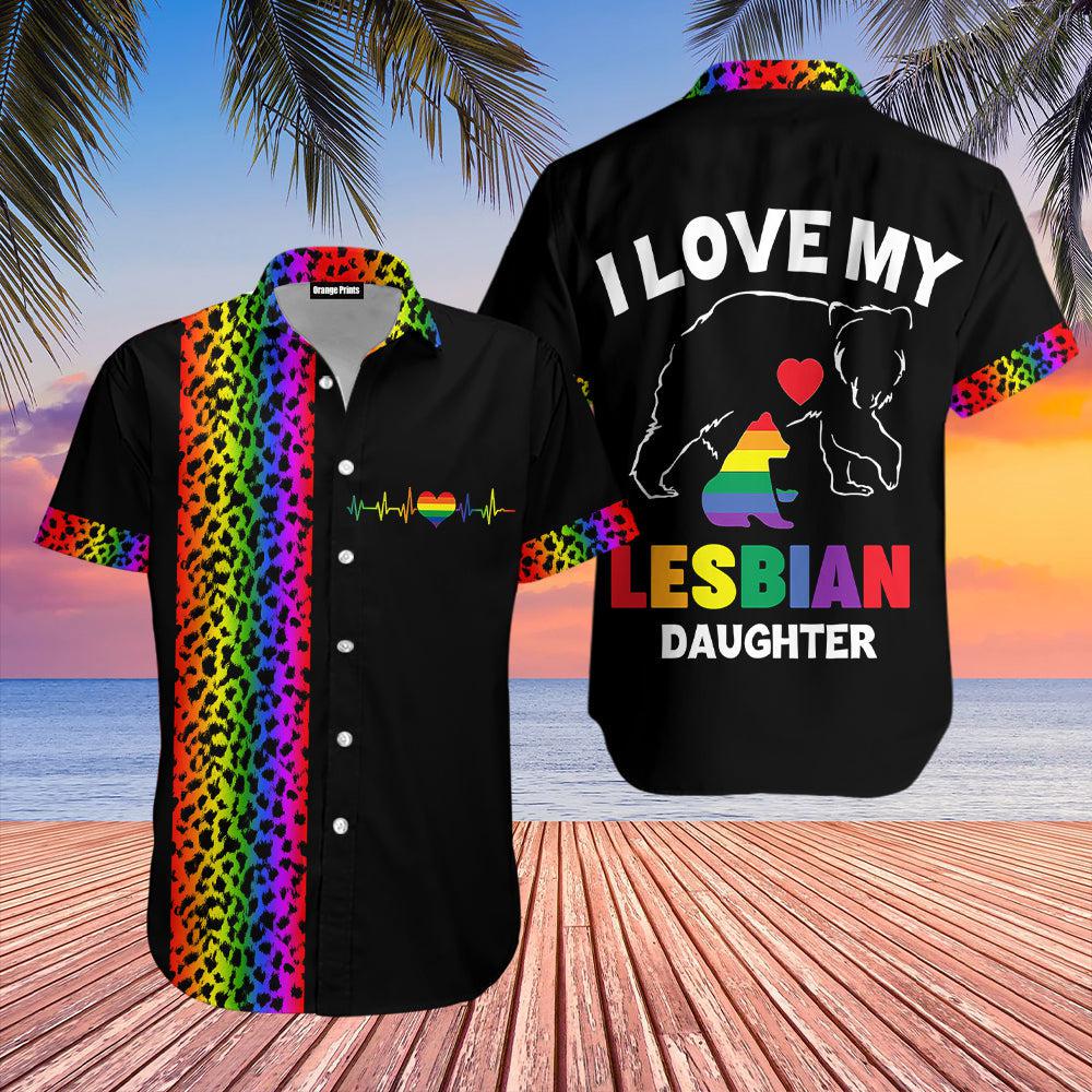 Pride Month I Love My Lesbian Daughter Hawaii Shirt For Men Women Ha79602