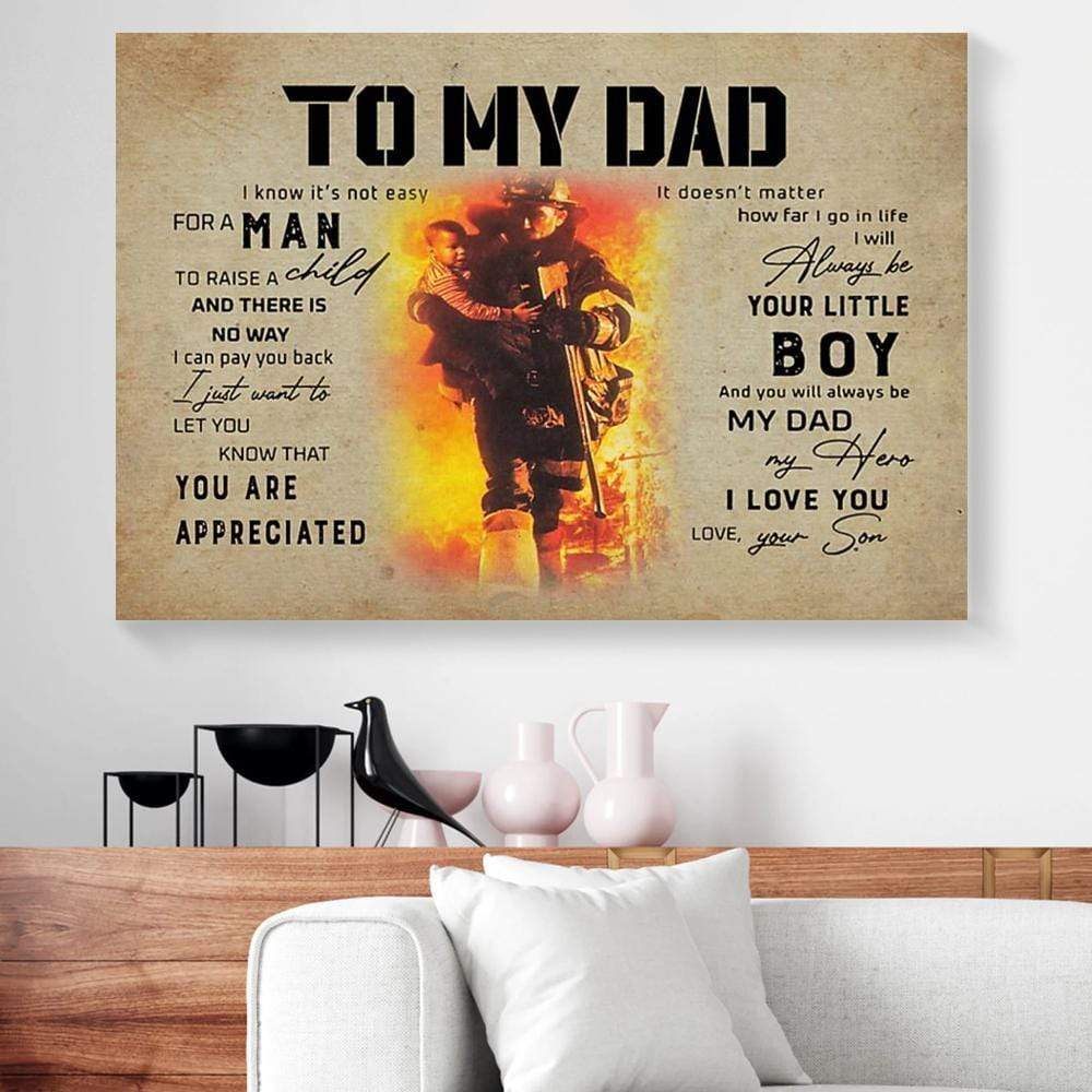 Canvas Prints To My Dad I Know Its Not Easy For A Man Firefighter Son Horizontal Canvas Wall Art Elegant Home Decor Canvas