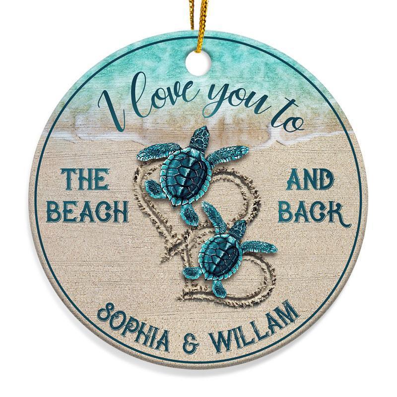 Personalized I Love You To The Beach And Back Sea Turtle Circle Ceramic Ornamen Home Decorations Ornament Pendant Gifts For Christmas Tree Decor