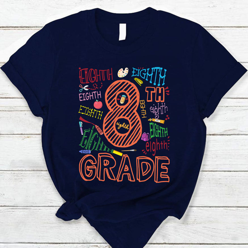 Eight Grade Colorful Sketch T-Shirt For Teacher Ph99 Nh00