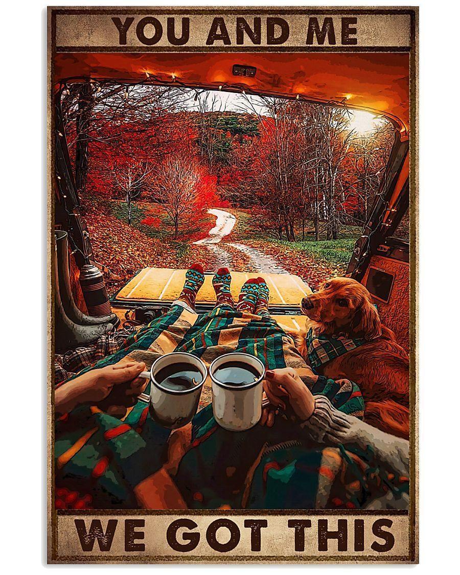 Couple With Dog Camping Car You And Me We Got This – Best Idea Gift , Gift For Home Decor, Gift For Family – Horizontal Canvas Matte Canvas Wall Art