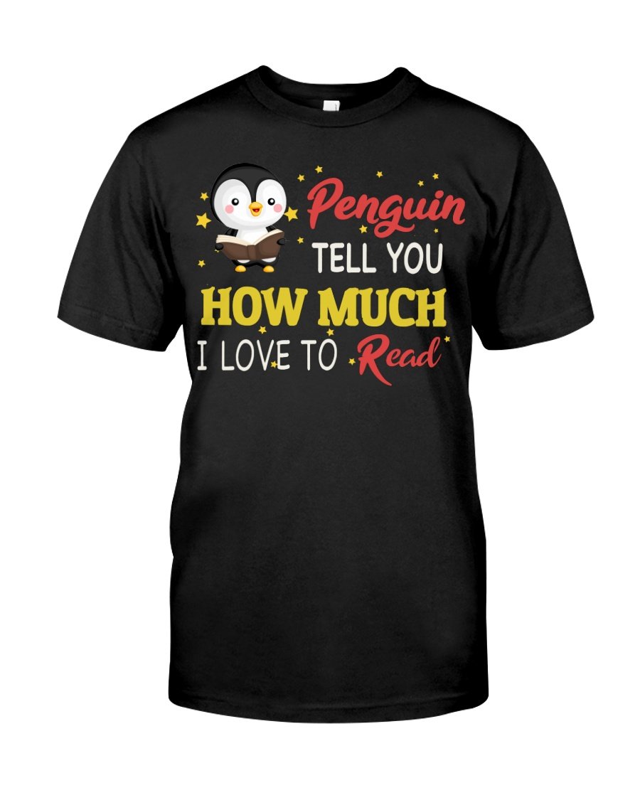 Penguin Tell Yo How Much I Love To Read Trending Guys Tee