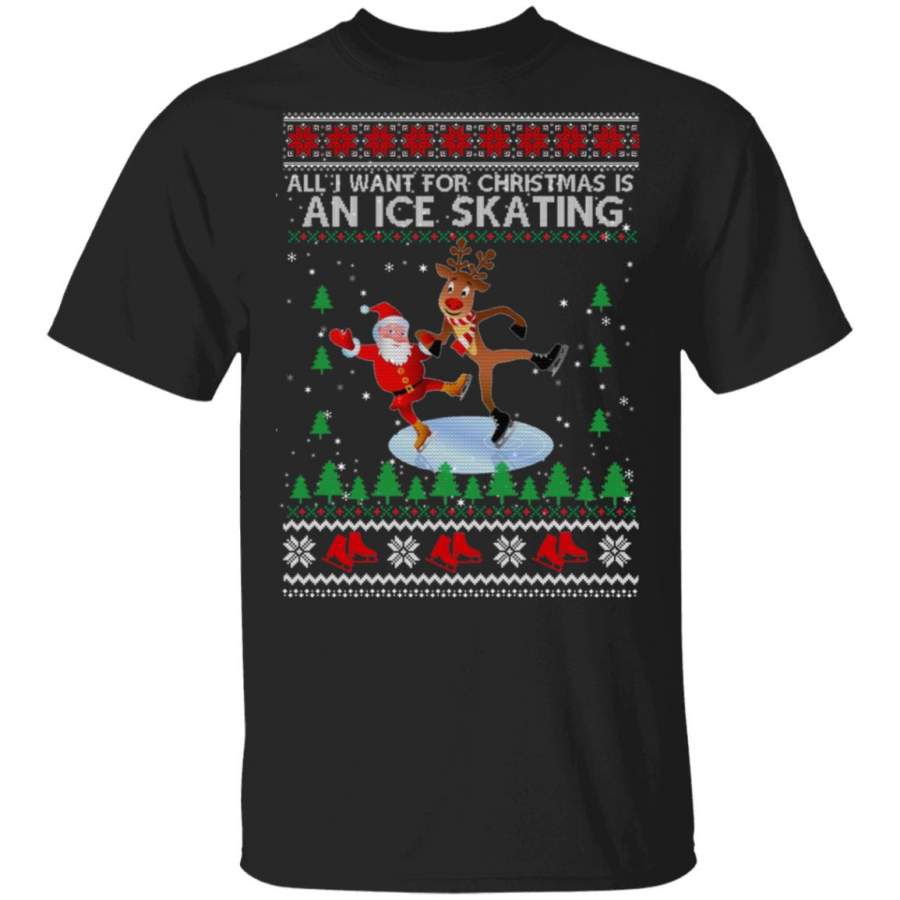 All I Want For Christmas Is An Ice Skating Ugly Christmas Sweater, Hoodie