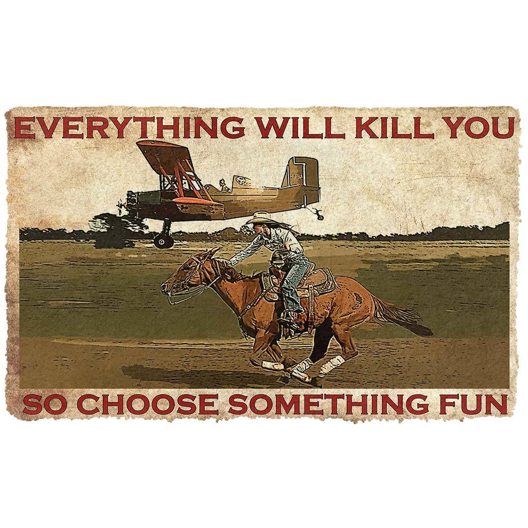 Gearhumans 3D Everything Will Kill You So Choose Something Fun With Cowgirl Custom Doormat