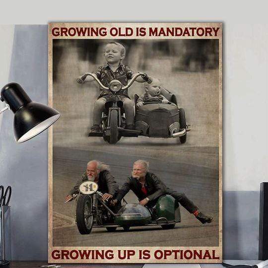 Vintage Sidecar Growing Old Is Mandatory Growing Up Is Optional Canvas Prints Poster Print, Wall Art Canvas, Poster Canvas Wall Decor