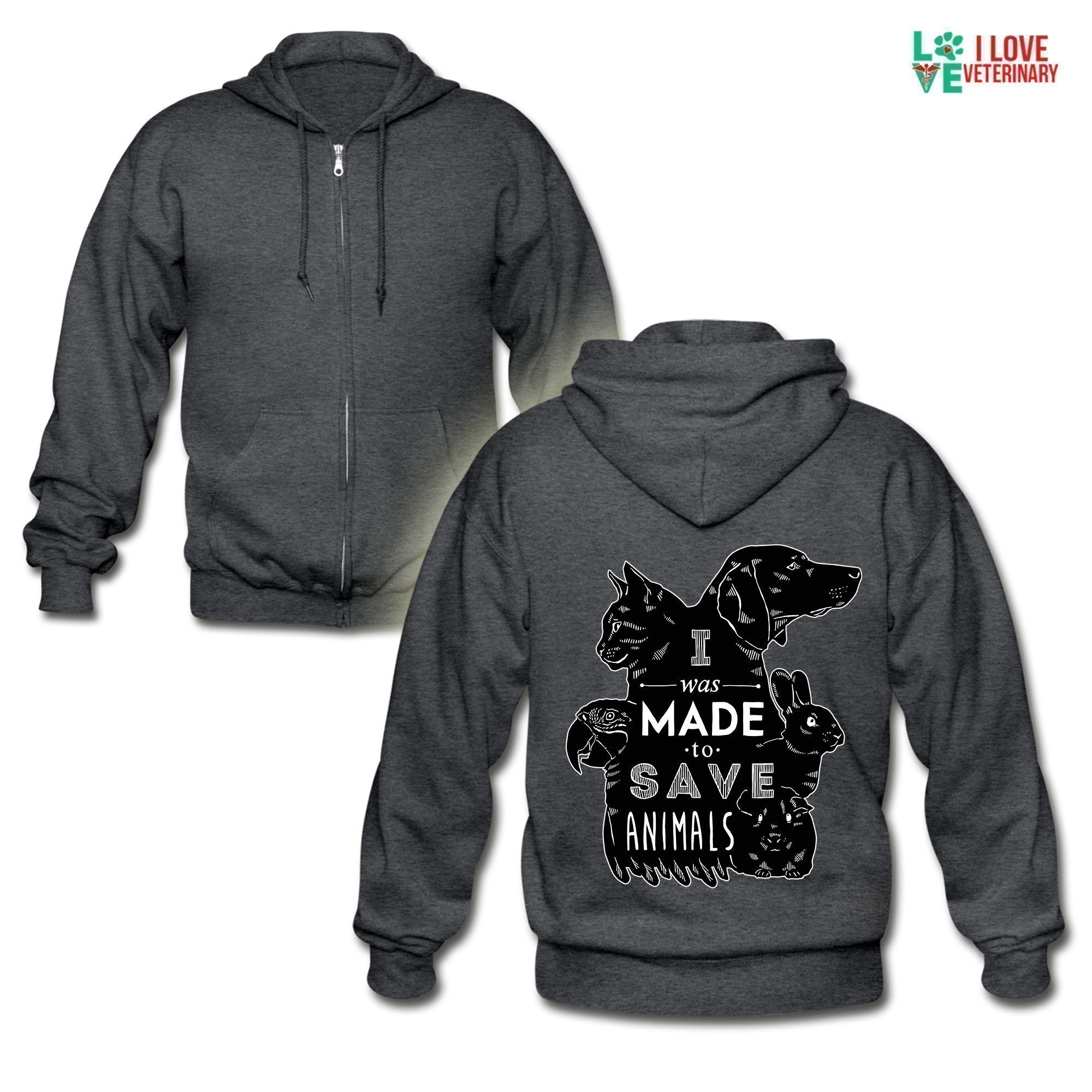 Veterinary – I Was Made To Save Animals Unisex Zip Hoodie