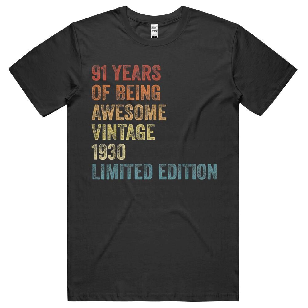 91 Year Old Gifts Vintage 1930 Limited Edition 91st Birthday T-shirt