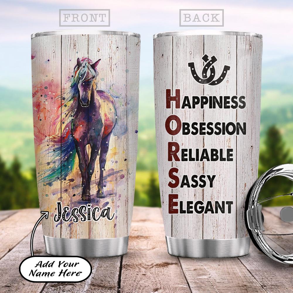 Horse Tumbler, Happiness Obsession Reliable Horse Personalized Stainless Steel Tumbler, Tumbler Gifts For Horse Lovers