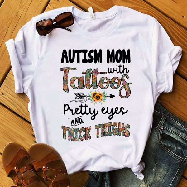 Autism Mom With Tattoos T-Shirt For Women Autism Awareness Shirts Gifts For Mom Ht