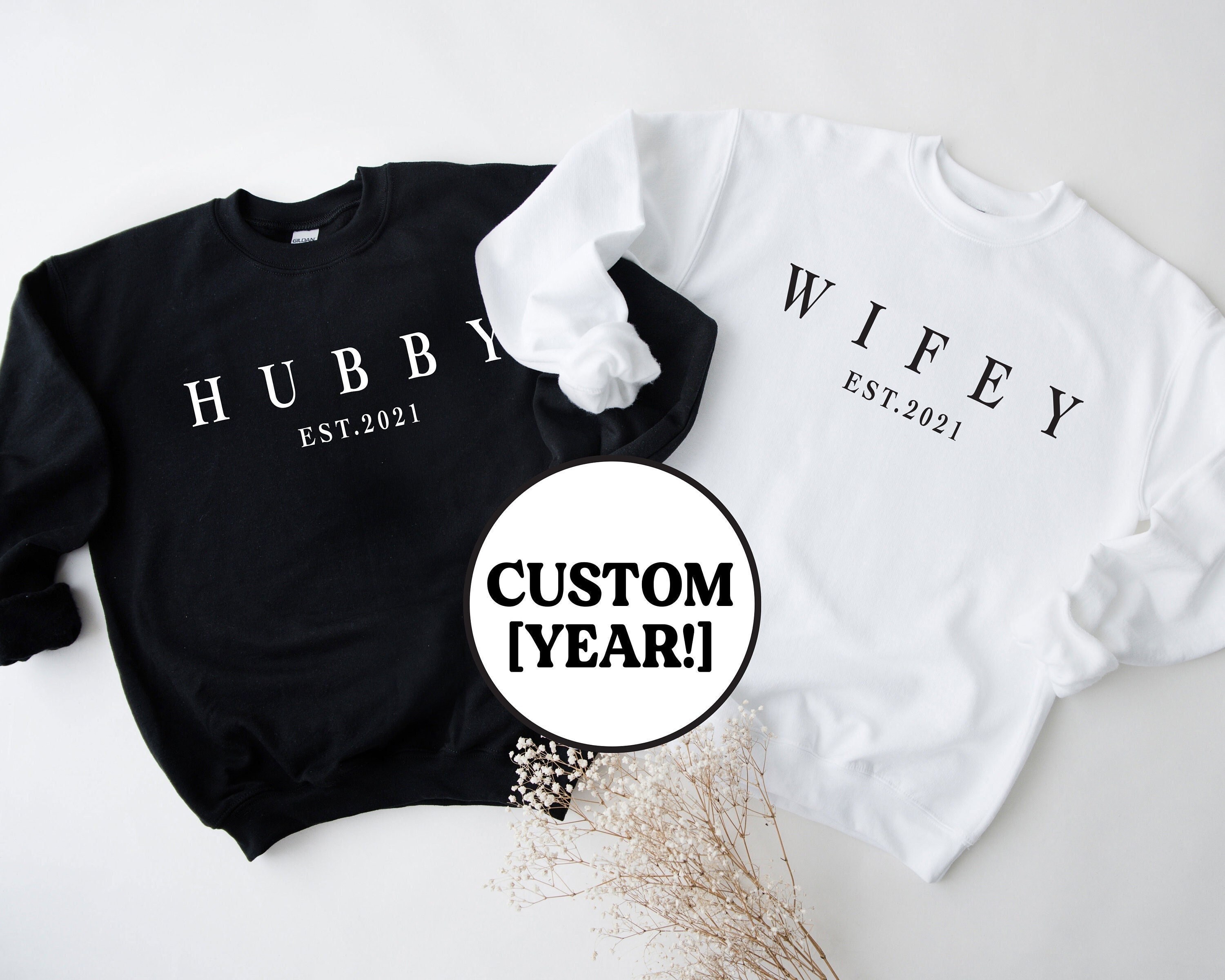 Wifey Hubby Est 2021 Sweatshirt, Honeymoon Shirts, Newly Engaged Shirt, Hubby Wifey Est 2021, Husband and Wife Shirt