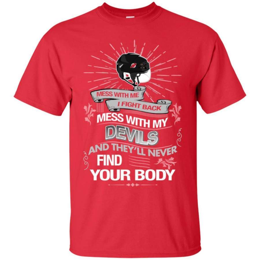 My New Jersey Devils And They’ll Never Find Your Body T Shirt