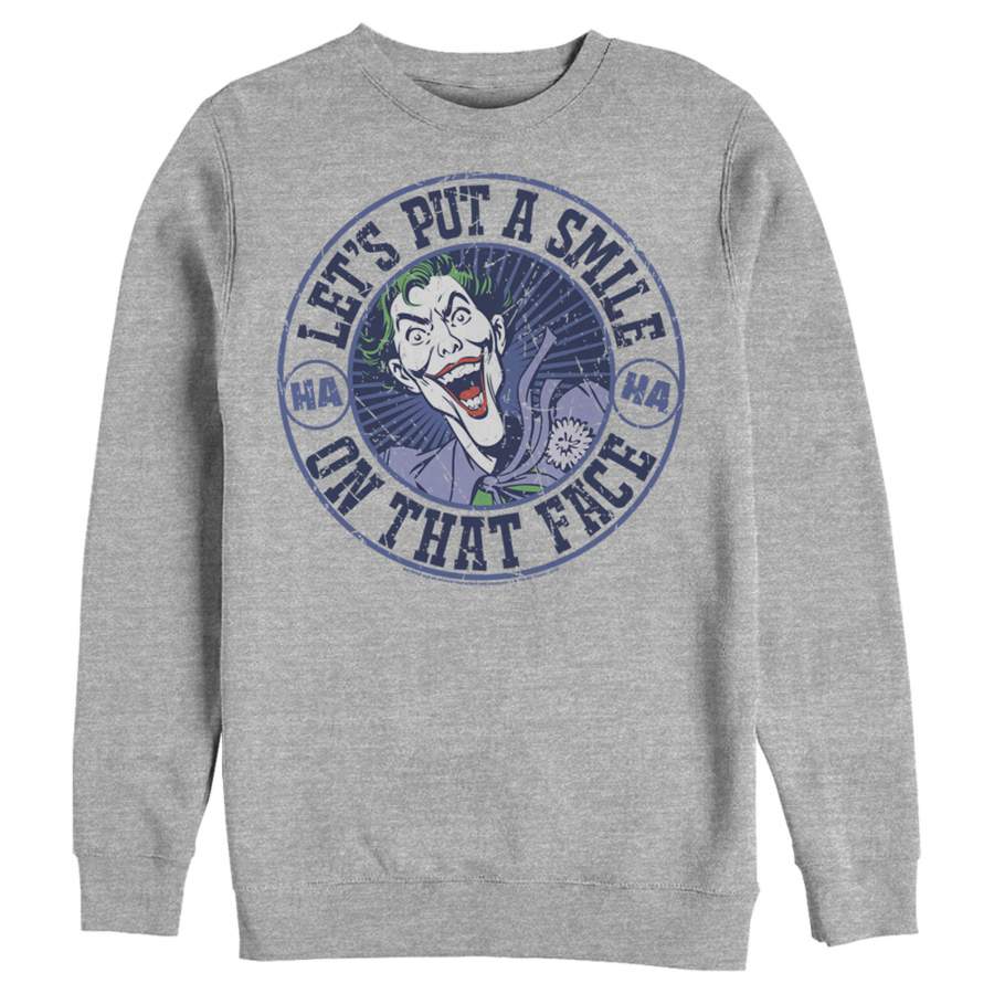 Batman Men’s Joker Let’s Put a Smile On That Face  Sweatshirt