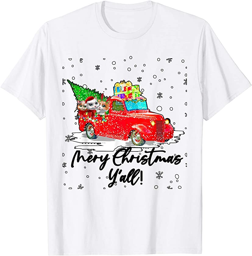 Merry Christmas Y’all – Cute Cats Kitten Kitty Pet Ride Gift T-Shirt