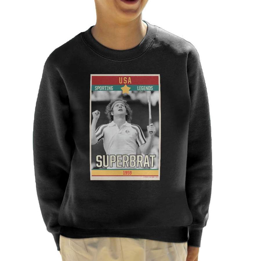 Sporting Legends Poster USA John McEnroe Tennis Superbrat 1959 Kid’s Sweatshirt