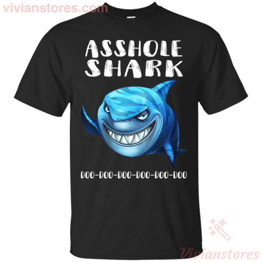 Asshole Shark Doo Doo Doo Shark Lover Gift T-Shirt