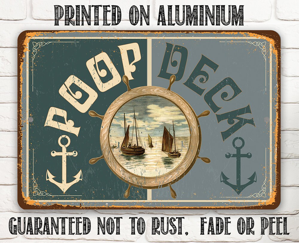 Metal Sign – Poop Deck – Tin – 8″ x 12″ or 12″ x 18″ Use Indoor/Outdoor – Great Gift & Decor