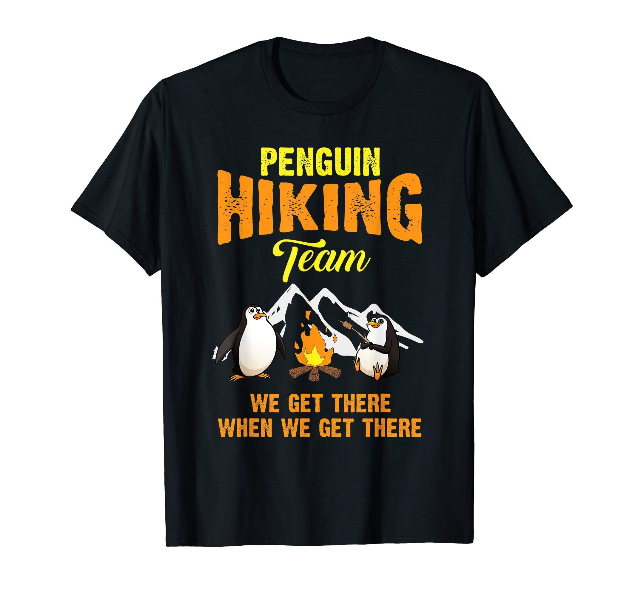 Fathers Day Gifts Hiking Shirt Penguin Hiking Team Hiker T-Shirt