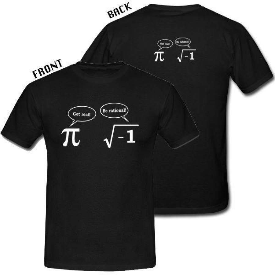 Get Real Be Rational Funny Math Pi Nerd Men’s Unisex T-Shirt Funny Tee