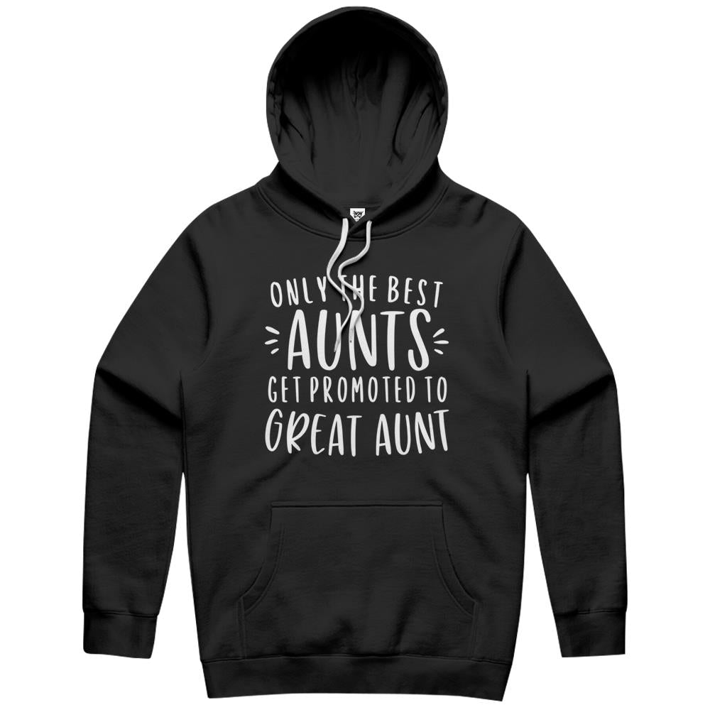 Womens Only The Best Aunts Get Promoted To Great Aunt Gifts Auntie Hoodie