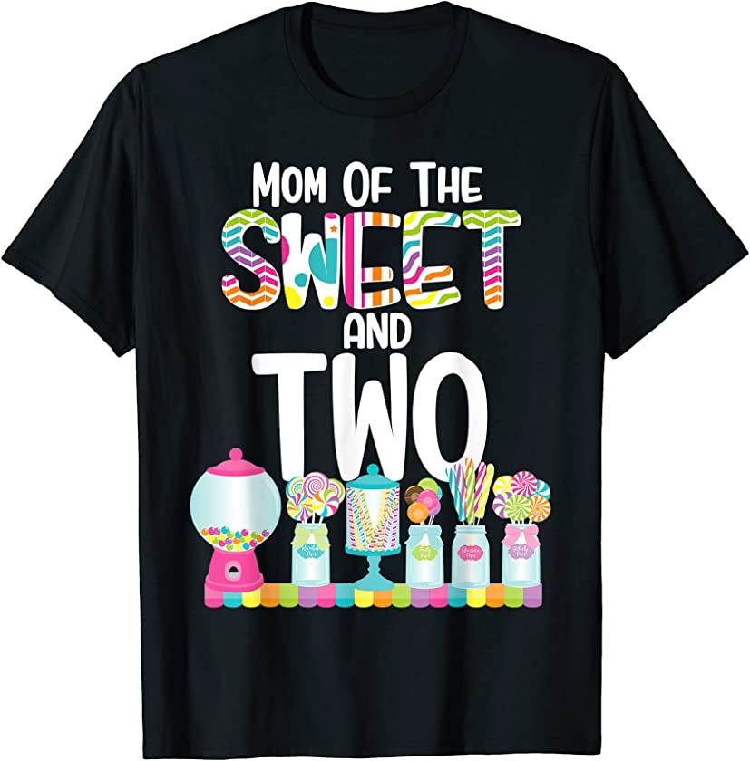 Mom Of The Sweet and Two Candy Theme Birthday Lollipop Candy T-Shirt