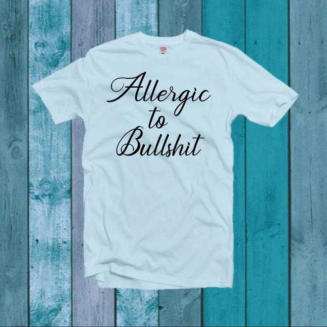 Allergic To Bullshit,Funny Workout Shirt,Mom Shirt,Stop The Bs Shirt, Cute Graphic Tee,Mom Tshirt,Mom Birthday Gift,Mom Christmas Gift