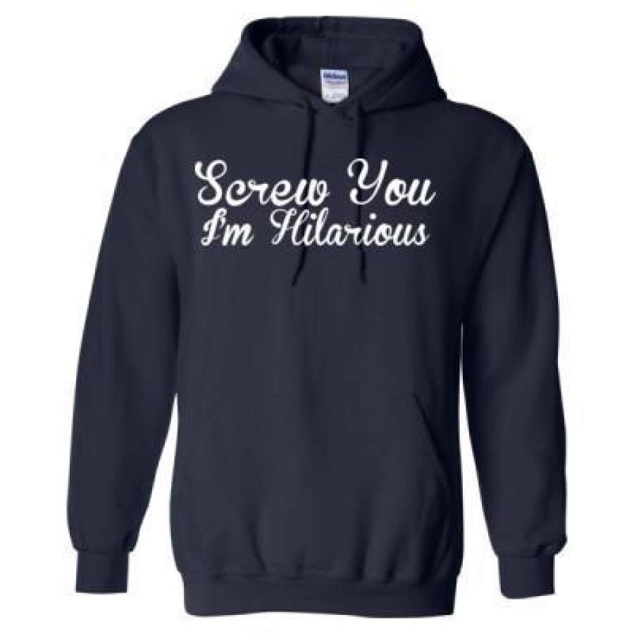 AGR Screw You I Am Hilarious – Heavy Blend™ Hooded Sweatshirt