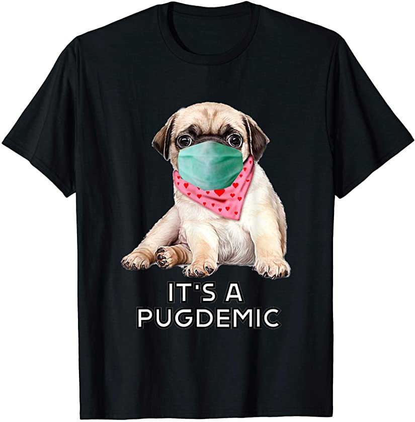 PUGDEMIC (PUG PUPPY) Pug Ew People Dog Wearing A Face Mask T-Shirt