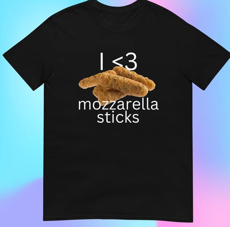 I Love Mozzarella Sticks Tee Shirt Outfit