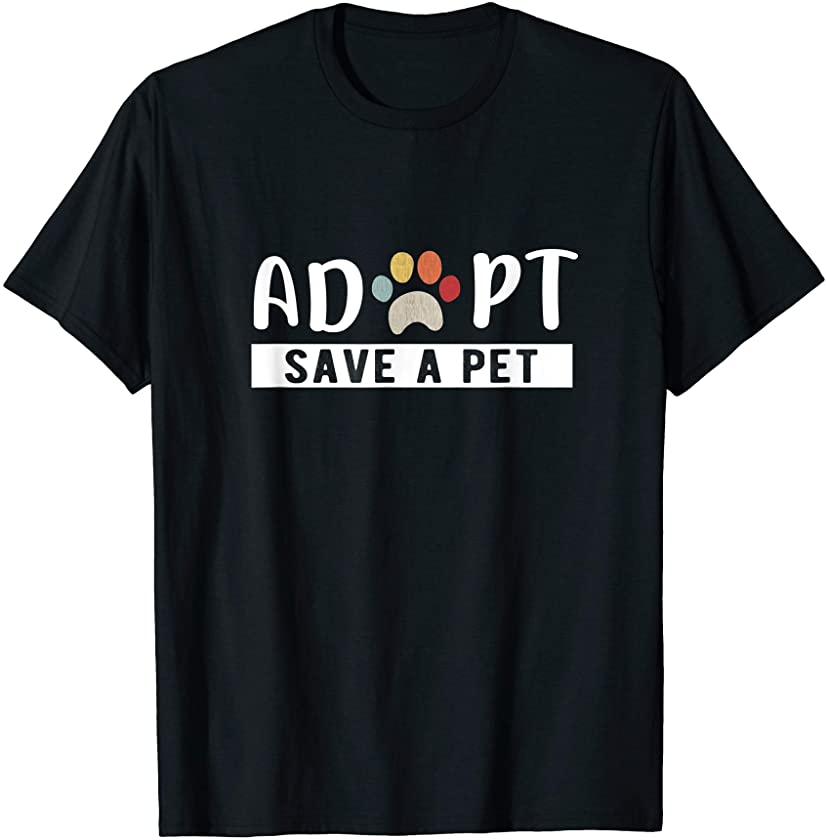 Adopt save a pet Cat and Dog Animals Rescue T-Shirt