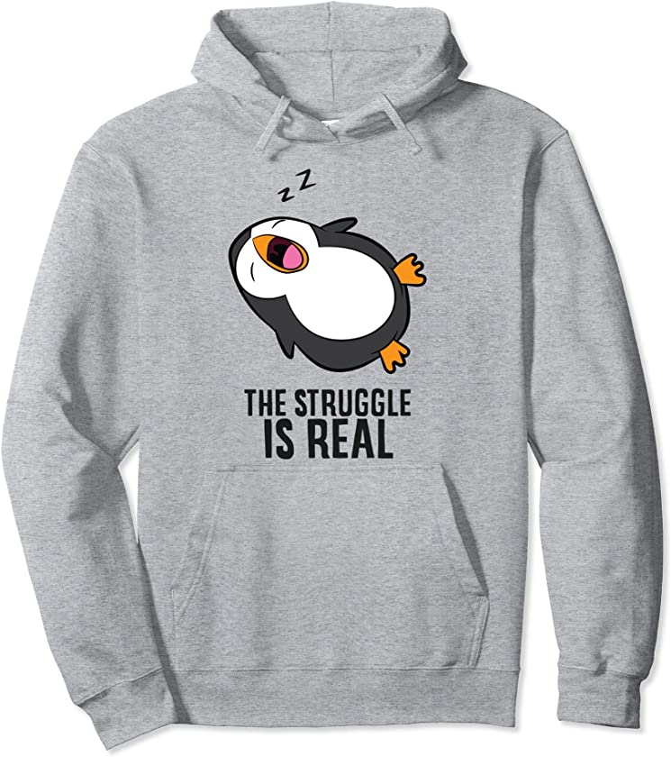 Lazy Penguin The Struggle Is Real Pullover Hoodie